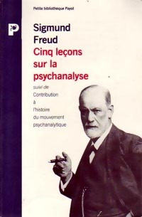 Cinq le?ons sur la psychanalyse - Sigmund Freud