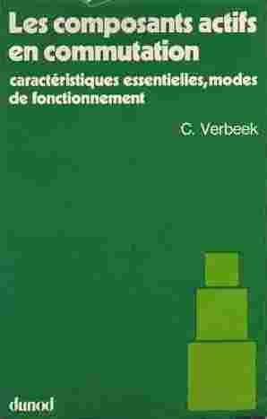 Les composants actifs en commutation - Christian Verbeek