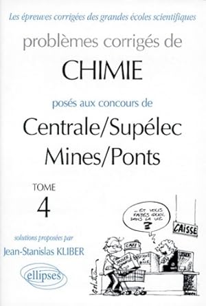Chimie centrale/sup?lec et mines/ponts 1995-1997 tome 4 - Jean-stanislas Kliber