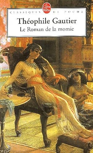 Le roman de la momie - Th?ophile Gautier