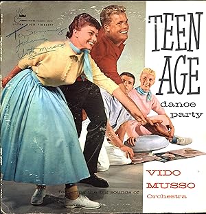 Teen Age dance party / featuring the big sounds of Vido Musso (SIGNED VINYL ROCK 'N ROLL / SAXOPH...