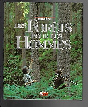 Des forêts pour les hommes