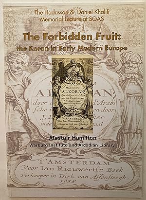 The forbidden fruit : the Koran in early modern Europe