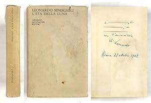 Leonardo Sinisgalli L'età della luna 1956-1962 Mondadori 1962 1 ed. AUTOGRAFATA