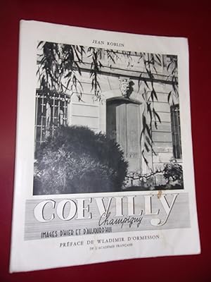 Coevilly Champigny - Images d'hier & d'aujourd'hui .