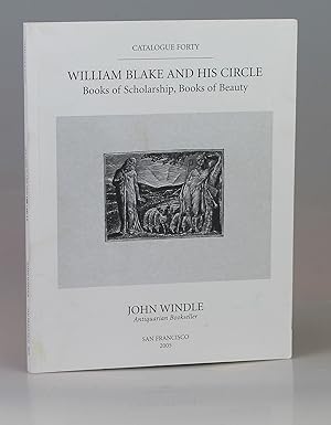 William Blake And His Circle Books Of Scholarship, Books Of Beauty Catalogue Forty