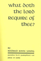 What Doth the Lord Require of Thee