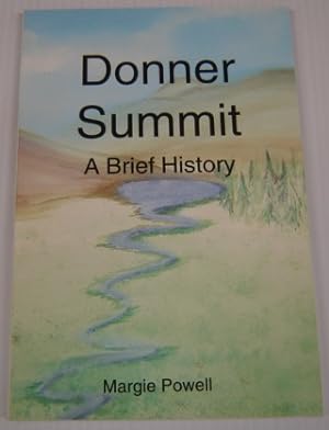 Donner Summit: A Brief History; Signed