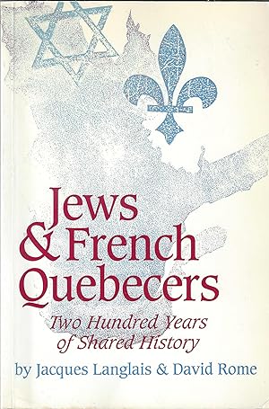 Jews & French Quebecers Two Hundred Years of Shared History