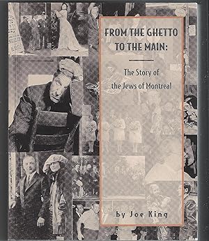 From the Ghetto to the Main: The Story of the Jews of Montreal
