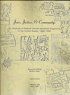 Jews, Justice, & Community. An Analysis of Radical Jewish-Identified Organizing in the United Sta...