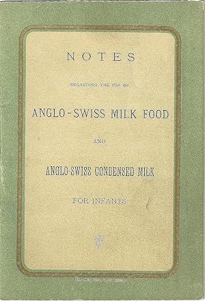 Notes Anglo-Swiss Milk Food and Anglo-Swiss Condensed Milk