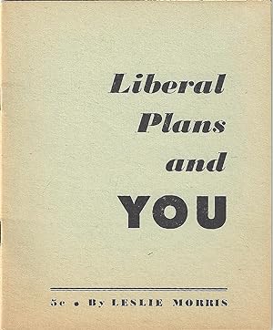 Liberal Plans and You