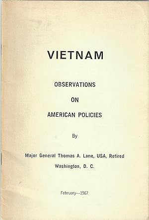 Vietnam Observations on American Policies