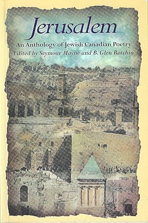 Jerusalem An Anthology of Jewish Canadian Poetry.