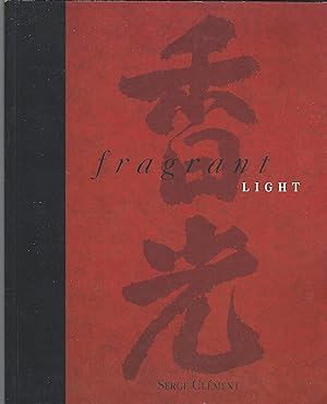 Fragrant Light [Shangaï, Hong Kong]