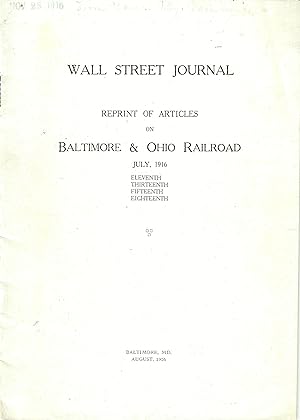 Reprint of Articles on Baltimore & Ohio Railroad July, 1916