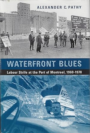 Waterfront Blues Labour Strike at the Port of Montreal, 1960 - 1978