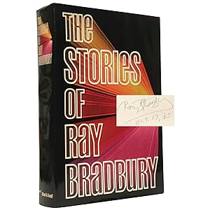 The Stories of Ray Bradbury [One of 60 Presentation Copies]