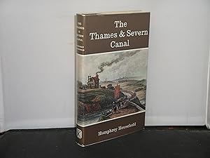 The Thames and Severn Canal with a Foreword by Charles Hadfield