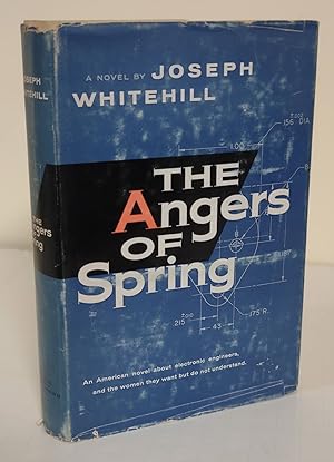 The Angers of Spring; an Atlantic Monthly Press Book