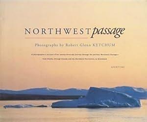 Northwest Passage: Photographs and Log