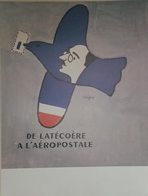 "DE LATÉCOÈRE A L'AÉROPOSTALE" Affiche originale entoilée / Offset par SAVIGNAC / SAI Biarritz (1...