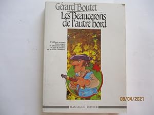 Canada - Les Beaucerons de l'autre bord de Gérard Boutet