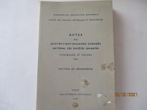 Alsace - Actes du Quatre-vingt-douzième congrès national des Sociétés Savantes - Strasbourg et Co...