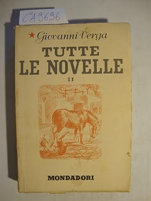 Tutte le novelle (Le opere di Giovanni Verga) (solo vol. II)