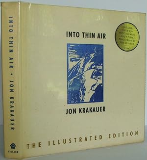 Into Thin Air: A Personal Account of the Mount Everest Disaster (The Illustrated Edition)