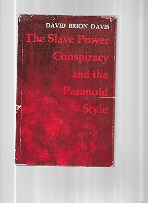 THE SLAVE POWER CONSPIRACY AND THE PARANOID STYLE