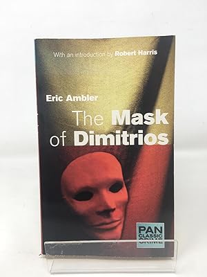 The Mask of Dimitrios (pb): 1 (Pan Classic Crime S.)