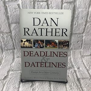 Deadlines and Datelines: Essays for a New Century