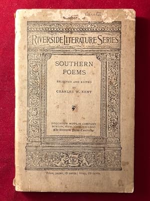 Southern Poems (Selected and Edited by Charles W. Kent)