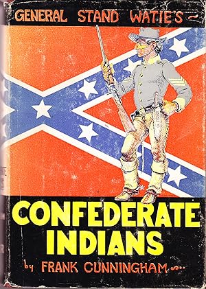 General Stand Watie's Confederate Indians