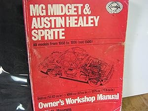 Mg Midget & Austin Healey Sprite All Models From 1958 To 1974 (Not 1500) Owner's Workshop Manual