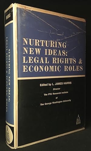 Nurturing New Ideas: Legal Rights and Economic Roles