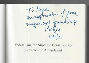 Federalism, the Supreme Court, and the Seventeenth Amendment: The Irony of Constitutional Democra...