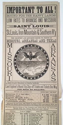 Important to All! Bound For the Happy Lands! Low Rates to Arkansas and Missouri via Saint Louis O...