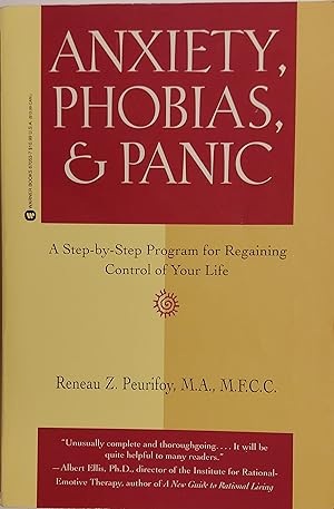 Anxiety, Phobias, & Panic: A Step-by-Step Program for Regaining Control of Your Life
