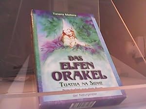 Das Elfen-Orakel. 54 farbige Spielkarten. Tuatha na Sidhe. Botschaften aus dem Reich der Naturgei...