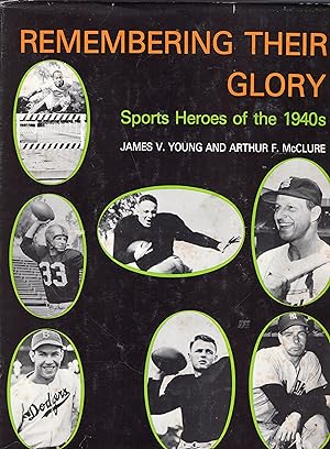 Remembering their glory: Sports heroes of the 1940s