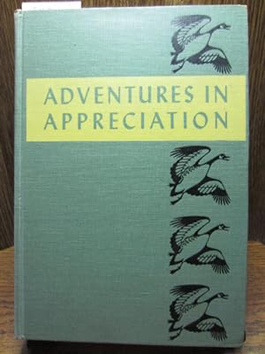 ADVENTURES IN APPRECIATION (3rd 1947 Edition - 10th Grade Level)