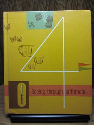 SEEING THROUGH ARITHMETIC 4 STUDENT EDITION)