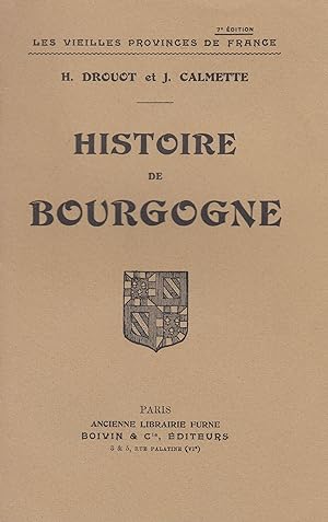 "Les vieilles provinces de France" - Histoire de Bourgogne -