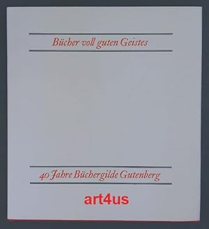 Bücher voll guten Geistes : 40 Jahre Büchergilde Gutenberg : 1924 - 1964