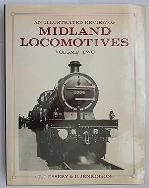An Illustrated Review of Midland Locomotives from 1883 - Volume Two: Passenger Tender Classes