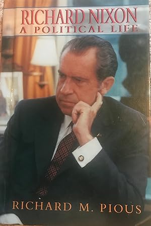 Richard Nixon: A Political Life