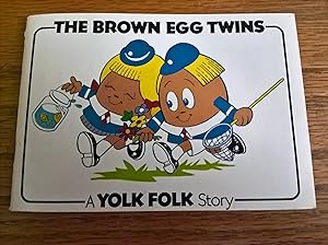 The Brown Egg Twins: A Yolk Folk Story